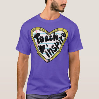 Lehre Liebe inspiriert 6 T-Shirt