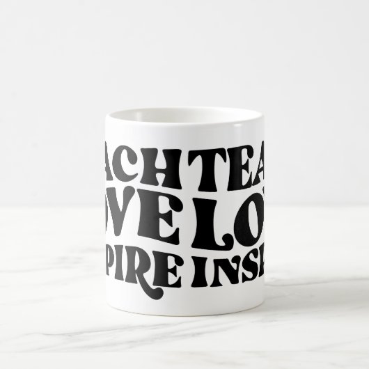 LEHRE-LIEBE INSPIRIERT, LIEBE GESCHENKE FÜR LEHRER KAFFEETASSE (Mittel)