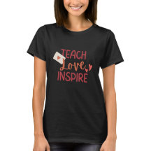 Lehre Liebe Inspirierte Inspiration T - Shirt