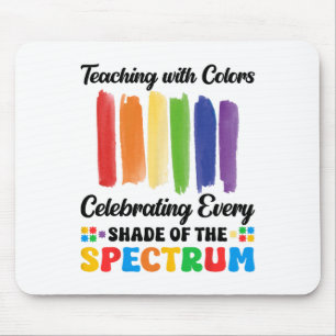 Lehre mit Colors Spectrum Autism Lehrer Wissen Mousepad