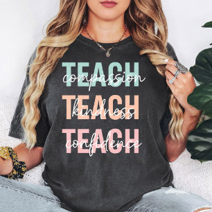 Lehre Mitgefühl Freundlichkeit Selbstvertrauen Leh T-Shirt