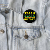 Lehre Schwarze Geschichte Schule Funny Black Teach Button (Beispiel)