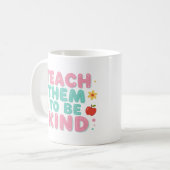 LEHRE SIE FREUNDLICH ZU SEIN KAFFEETASSE (Vorderseite Links)
