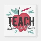 Lehre wie ein Boss Lehrer Magnet (Vorne)