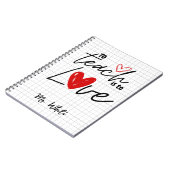 Lehre zu lehren ist Liebe Lehrer personalisiert Notizblock (Linke Seite)