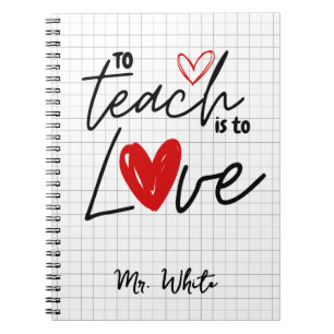 Lehre zu lehren ist Liebe Lehrer personalisiert Notizblock