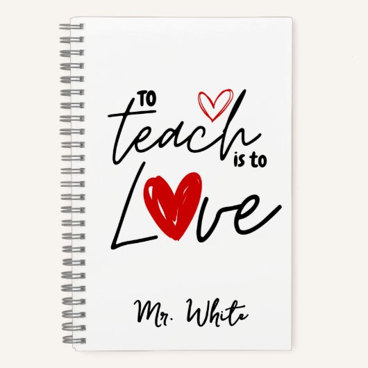 Lehre zu lehren ist Liebe Lehrer personalisiert Notizblock (Vorderseite)