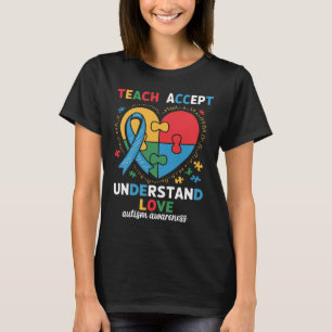 Lehren Akzeptieren Verstehen Liebe Lehrer Herz Aut T-Shirt