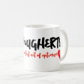 Lehren ist der Bestste Akt des Optimismus Kaffeetasse (VorderseiteRechts)