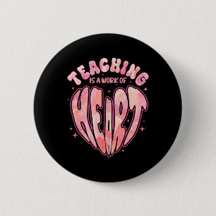 Lehren ist eine Arbeit des Herzens Cute Valentinst Button