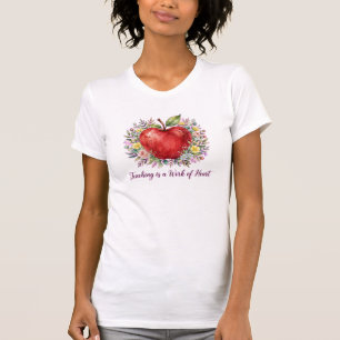 Lehren ist eine Herzensarbeit Apfel Blumen T-Shirt