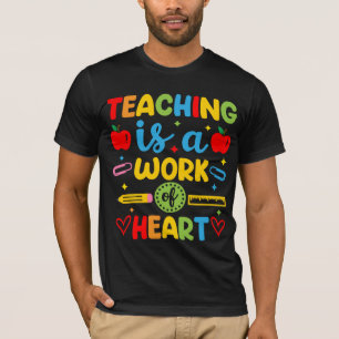 Lehren ist eine Herzensarbeit Lehrer-Geschenk  T-Shirt