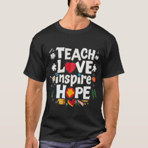 lehren Liebe inspirier Hope cool Teeshirt 2024 T - T-Shirt