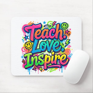 Lehren. Lieben. Inspirieren. Graffiti-Mauspad Lehr Mousepad