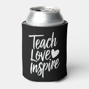 Lehren Sie Liebe Inspirieren Lehrer-Tag-Geschenk L Dosenkühler