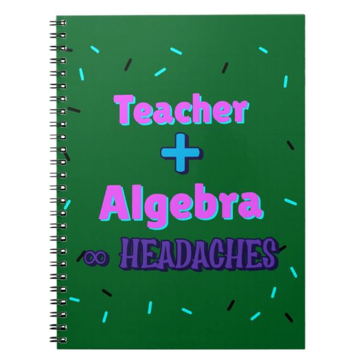 Lehrer + Algebra ∞ Lehrer Mathematiker Algebra Leh Notizblock (Vorderseite)
