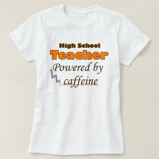 Lehrer an der High School mit Coffein T-Shirt (Design vorne)