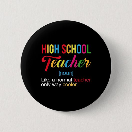 Lehrer an einer höheren Schule - Lustiger Lehrer a Button (Vorderseite)