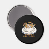 Lehrer Art Lektion plant Kaffee und Kill Magnet (Vorderseite/Rückseite)