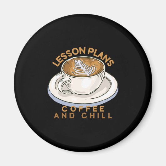 Lehrer Art Lektion plant Kaffee und Kill Magnet (Vorne)