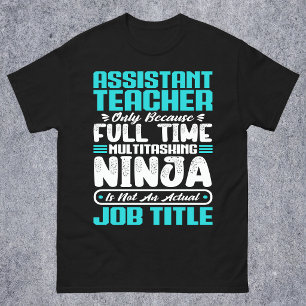 Lehrer-Assistenten-Bildner Multitasker-Job Fähigke T-Shirt