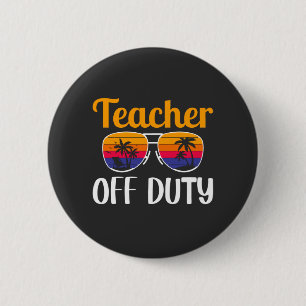 Lehrer außer Dienst, Lehrer Geschenk, Sommerferien Button