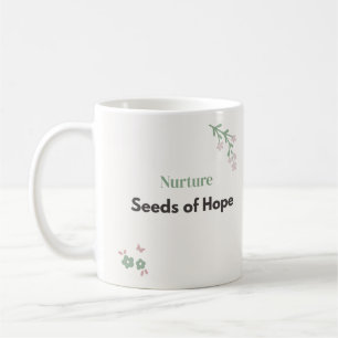 Lehrer-Blumen "Hoffnungssamen nähren"  Kaffeetasse