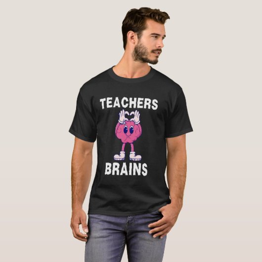 Lehrer Brains Funny Cartoon Lehrer Wertschätzung T-Shirt (Vorne ganz)