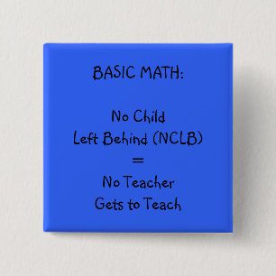 Lehrer-Button - kein NCLB! Button