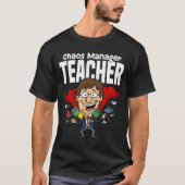 LEHRER - CHAOS MANAGER T-Shirt (Vorderseite)