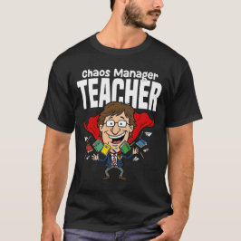 LEHRER - CHAOS MANAGER T-Shirt