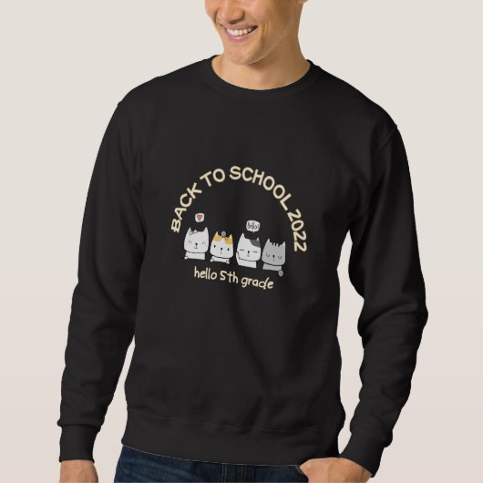 Lehrer der 5. Klasse Hallo Fünfte Klasse Sweatshirt (Vorderseite)