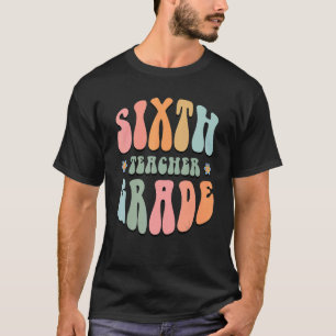 Lehrer der 6. Klasse Retro Groovy Zurück zur Schul T-Shirt