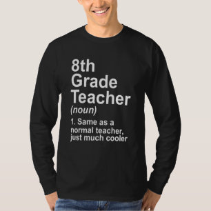 Lehrer der 8. Klasse Frohen Lehrertag T-Shirt