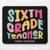 Lehrer der sechsten Klasse Farbiger Text Mousepad (Vorne)