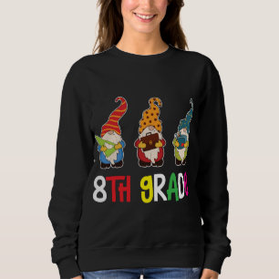 Lehrer des ersten Tages zurück zur Schule Gnome 8. Sweatshirt