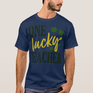 Lehrer des Patrick Day Glücks 1 T-Shirt