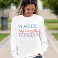 Lehrer des Tiny Humans Shirt, Kindergartenlehrer