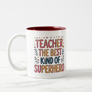 Lehrer, die beste Art von Superheld | Blumige Tass Zweifarbige Tasse