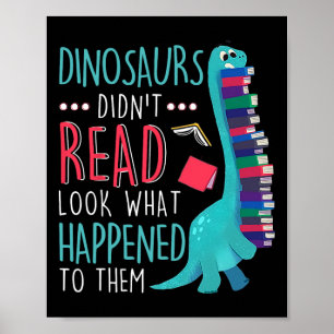 Lehrer-Dinos lasen nicht. Seht, was passierte Bo Poster