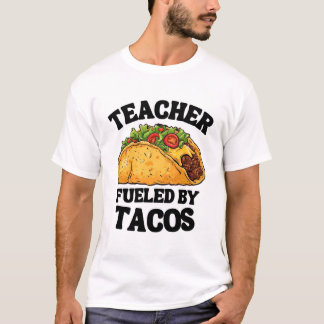 Lehrer durch Tacos Fun und einzigartige Geschenke T-Shirt