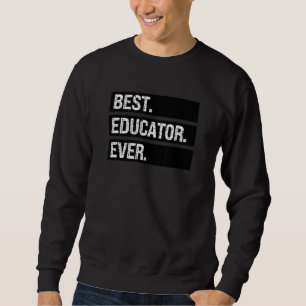 Lehrer Erzieher  Bester Erzieher Aller Zeiten   Er Sweatshirt