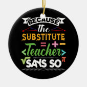 Lehrer Funny Back to School T Men ersetzen Keramik Ornament (Vorne)