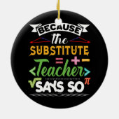 Lehrer Funny Back to School T Men ersetzen Keramik Ornament (Hinten)