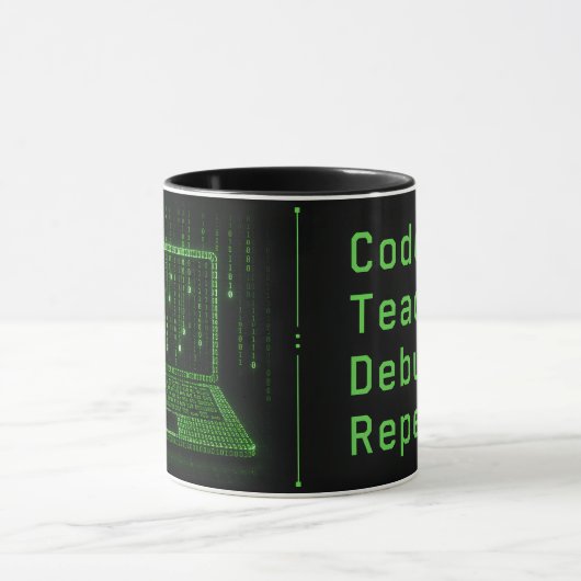 Lehrer für Informatik Code Teach Debug Repeat Tasse (Zentrum)