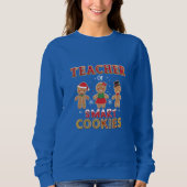 Lehrer für intelligente Cookies Sweatshirt (Vorderseite)