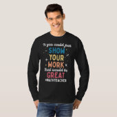 Lehrer für Mathematik anzeigen T-Shirt (Vorne ganz)