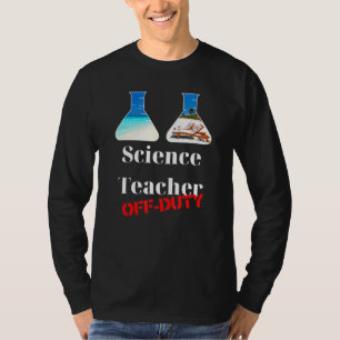 Lehrer für Naturwissenschaften außerhalb des Diens T-Shirt