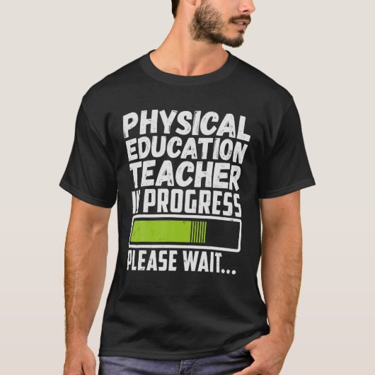 Lehrer für physische Bildung in der Zukunft PE T T-Shirt (Vorderseite)
