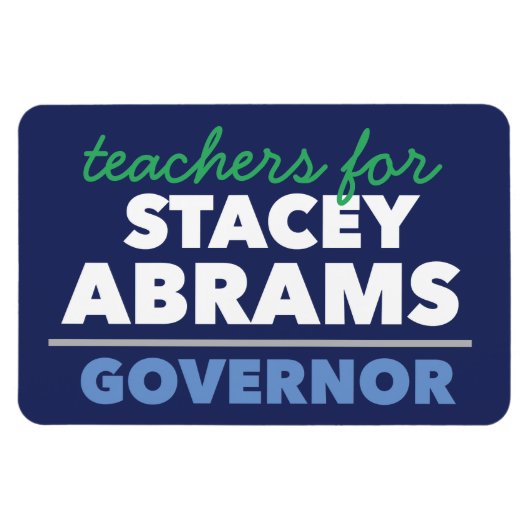 Lehrer für Stacey Abrams Governor-Magnet Magnet (Horizontal)